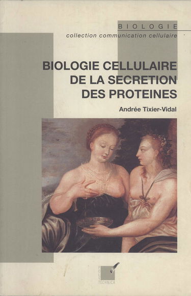 Biologie cellulaire de la sécrétion des protéines