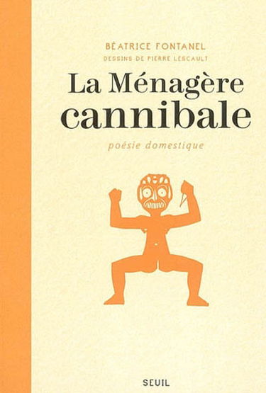 La ménagère cannibale : poésie domestique