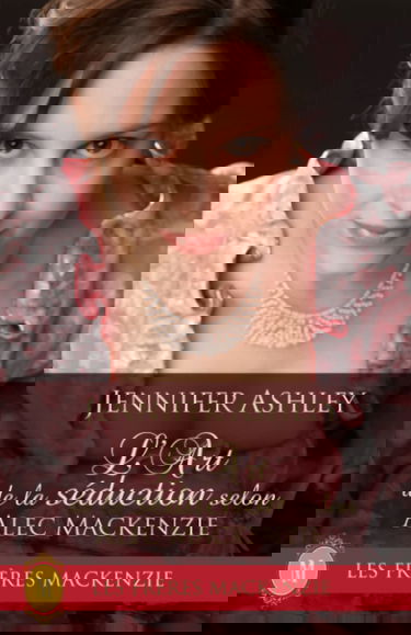 L'Art de la séduction selon Alec Mackenzie