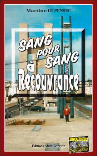 Sang pour sang à Recouvrance