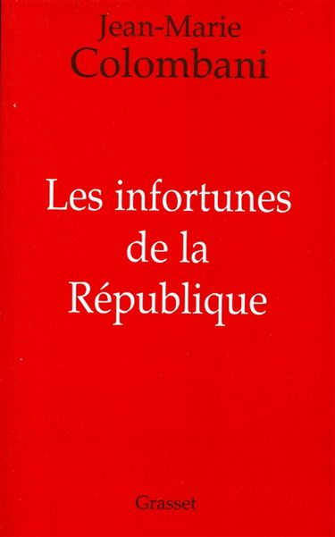 Les infortunes de la République