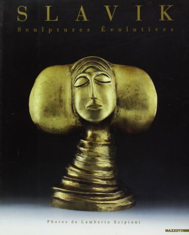 Couverture de Slavik : sculptures évolutives