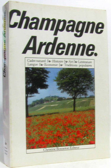 Champagne : Ardennes, Aube, Haute-Marne, Marne
