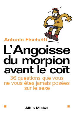 L'angoisse du morpion avant le coït : 36 questions que vous ne vous êtes jamais posées sur le sexe
