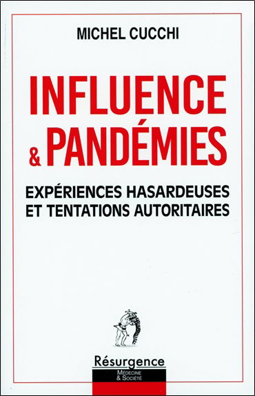 Influence & pandémies : expériences hasardeuses et tentations autoritaires