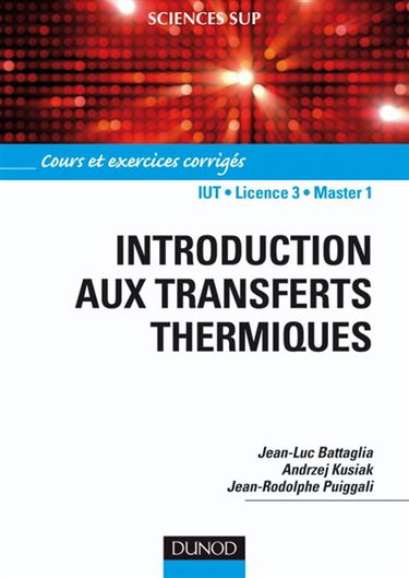 Introduction aux transferts thermiques : cours et exercices corrigés