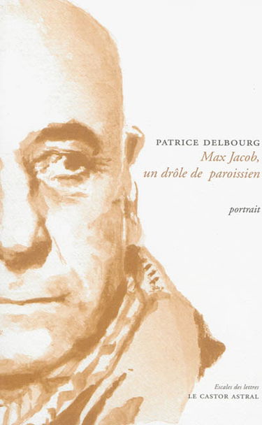 Max Jacob, un drôle de paroissien : portrait