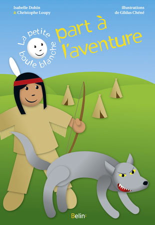 La petite boule blanche part à l'aventure : pour apprendre à se repérer dans l'espace