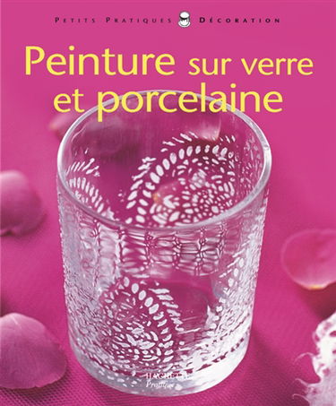 Peinture sur verre et porcelaine