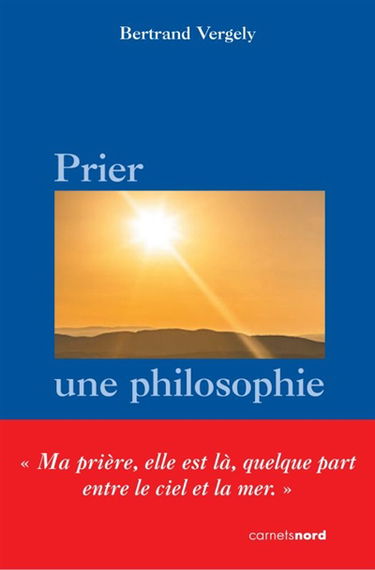 Prier, une philosophie