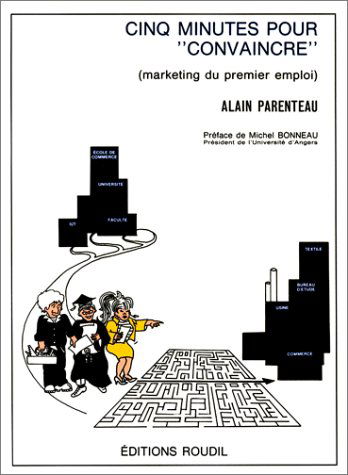 Cinq minutes pour convaincre / marketing du premier emploi