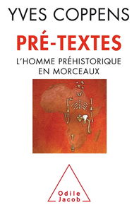 Pré-textes : l'homme préhistorique en morceaux