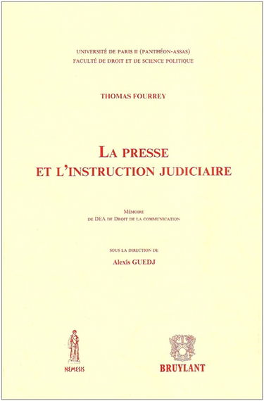 La presse et l'instruction judiciaire