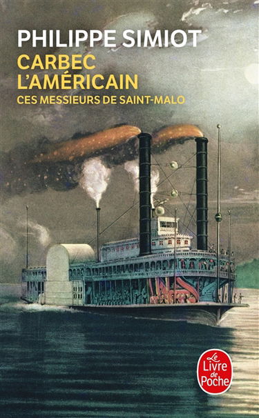 Ces messieurs de Saint-Malo. Vol. 5. Carbec l'Américain