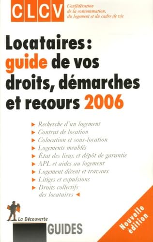 Locataires : guide de vos droits, démarches et recours 2006