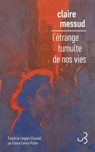 L'étrange tumulte de nos vies
