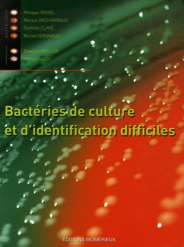 Bactéries de culture et d identification difficiles