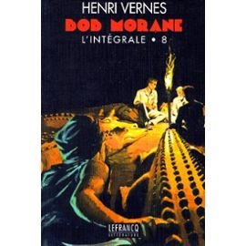 Bob Morane : l'intégrale. Vol. 8