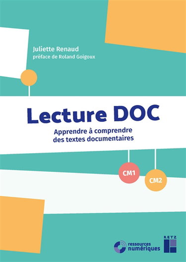 Couverture de Lecture DOC CM1, CM2 : apprendre à comprendre des textes documentaires
