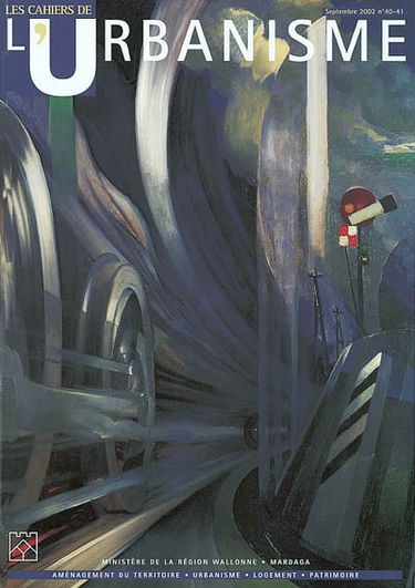Cahiers de l'urbanisme (Les), n° 40-41. Le patrimoine ferroviaire