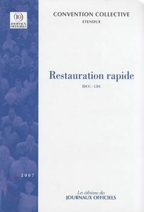 Restauration rapide : convention collective nationale du 18 mars 1988, étendue par arrêté du 24 novembre 1988