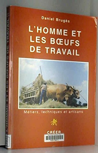 L'homme et les boeufs de travail