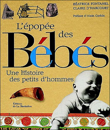 L'épopée des bébés : une histoire des petits d'hommes