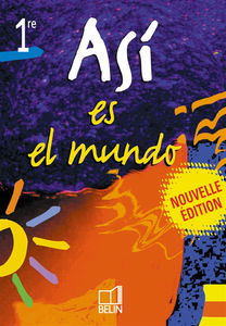 Espagnol 1e Asi es el mundo