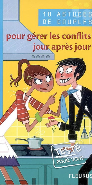 10 astuces de couples pour gérer les conflits jour après jour
