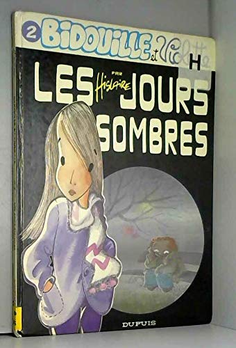 Les Jours sombres (Bidouille et Violette)