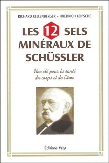 Les 12 sels minéraux de Schüssler : une clé pour la santé du corps et de l'âme