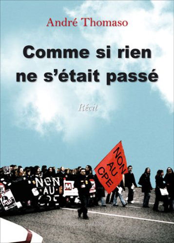 Comme Si Rien Ne S'Etait Passe