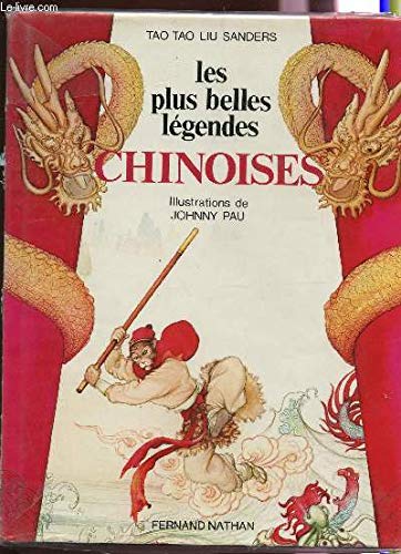 Les plus belles legendes chinoises