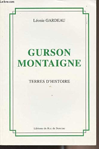 Gurson, Montaigne : terres d'histoire