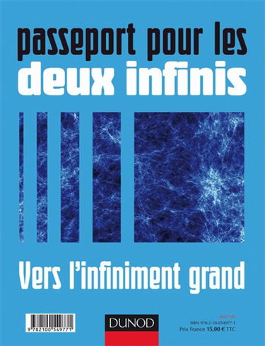 Passeport pour les deux infinis : vers l'infiniment petit. Passeport pour les deux infinis : vers l'infiniment grand