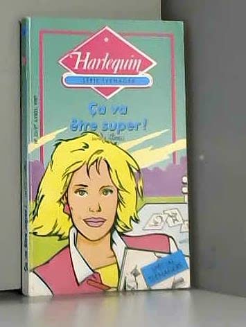 Ça va être super (Harlequin)