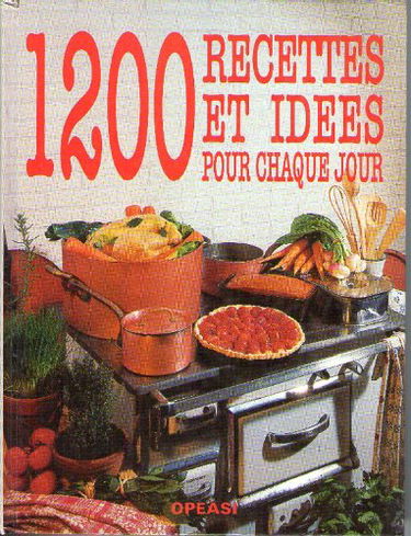 1200 recettes et idées pour chaque jour