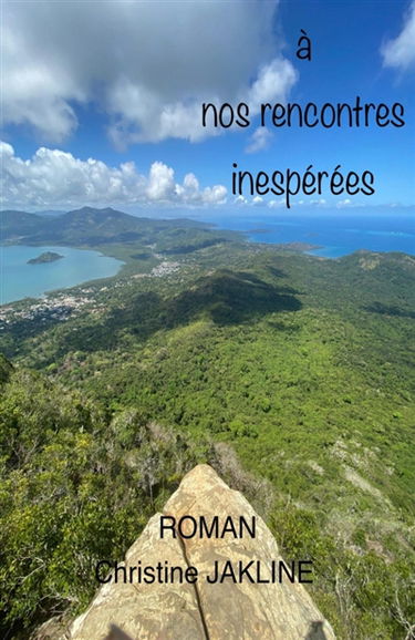 A nos rencontres inespérées