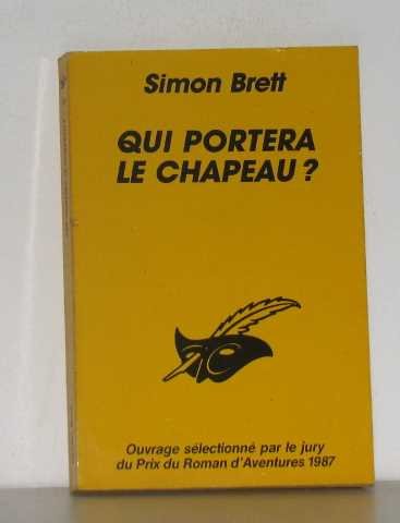 QUI PORTERA LE CHAPEAU ?