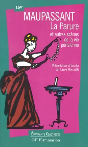 La parure et autres scènes de la vie parisienne