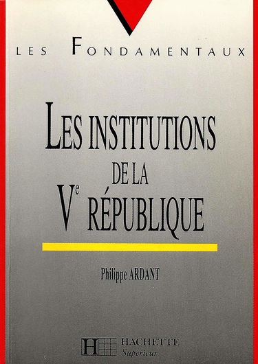 Les Institutions de la Cinquième République
