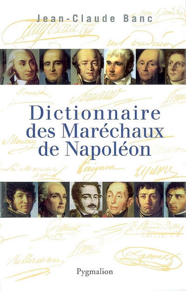 Dictionnaire des maréchaux de Napoléon