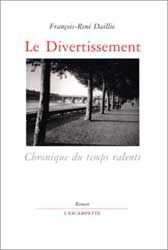 Le divertissement : chronique du temps ralenti
