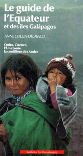 Le guide de l'Equateur et des îles Galàpagos