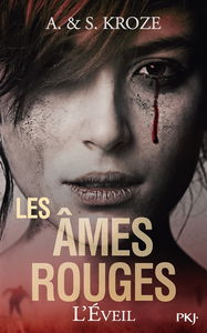 Les âmes rouges. L'éveil