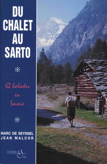 Couverture de Du chalet au sarto : 67 ballades en Savoie, récits de marcheurs