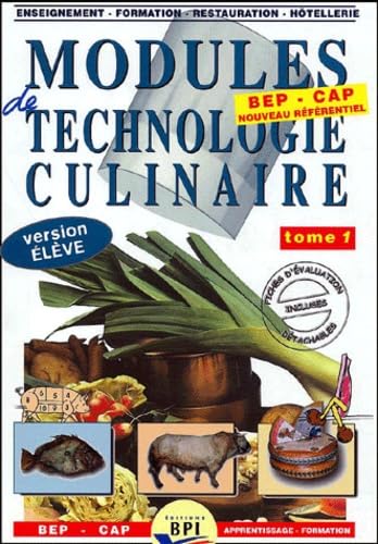 Modules de technologie culinaire, version élève, tome 1