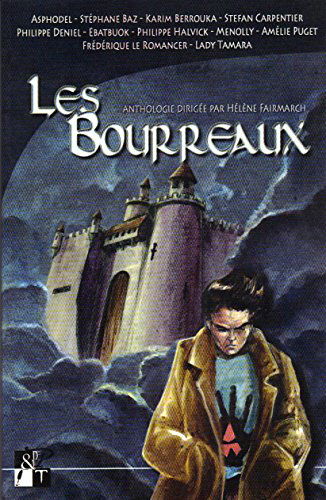 Les bourreaux (Les anthologies des réalités imaginaires)
