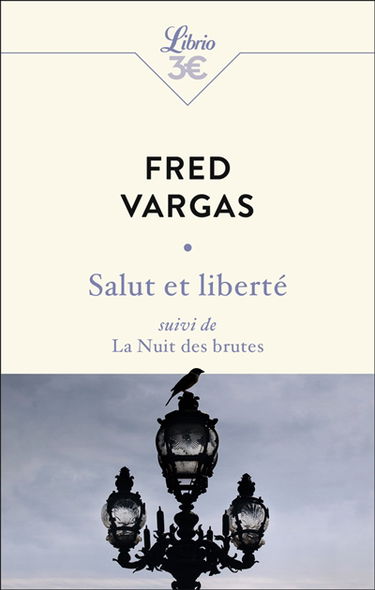 Salut et liberté. La nuit des brutes