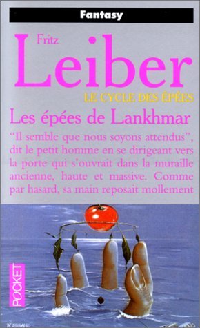 Le Cycle Des Epees : Les Epees De Lankhmar